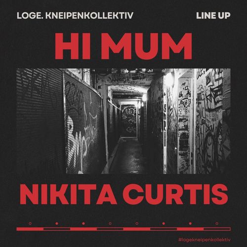 HI MUM + NIKITA CURTIS