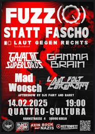 FUZZ STATT FASCHO: GALACTIC SUPERLORDS + LAST BOLT CEREMONY + GAMMA BRAIN + MAD WOOSCH