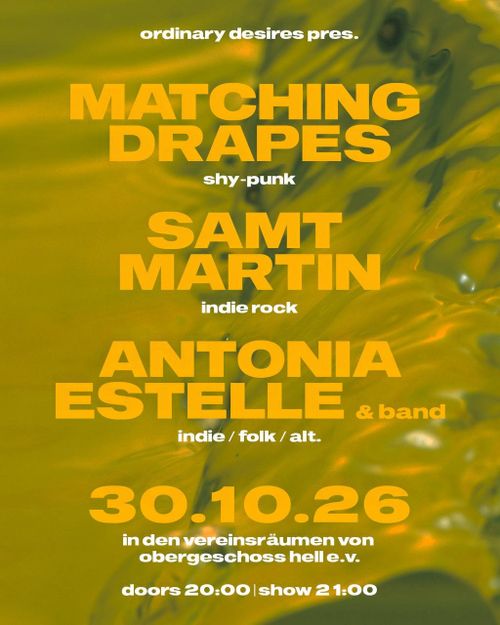 Matching Drapes + Samt Martin + Antonia Estelle & Band
