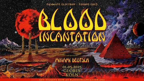 BLOOD INCANTATION + MINAMI DEUTSCH